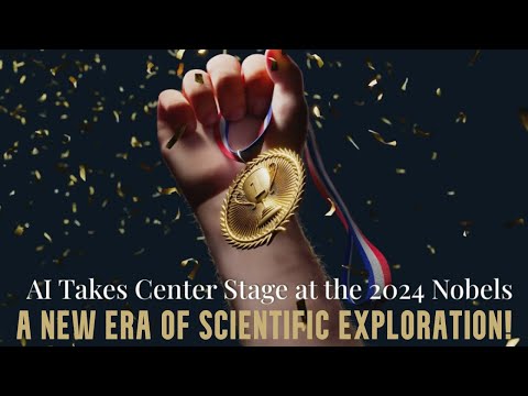 AI Takes Center Stage at the 2024 Nobels A New Era in Scientific Exploration #AI #NobelPrize