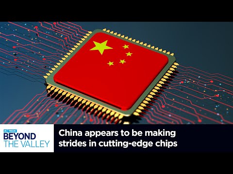 China appears to be making strides in cutting-edge chips, despite U.S sanctions