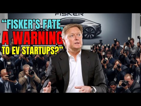 Fisker Bankruptcy: 8 Shocking Signs the End is Near for EV Startups! Electric Vehicles &amp; The Dream!